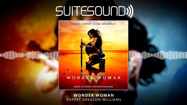 Wonder Woman - Ultimate Soundtrack Suite