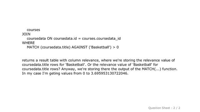 MySQL : What is the maximum possible value range of MATCH ('...' IN NATURAL LANGUAGE MODE) in MySQL смотреть онлайн