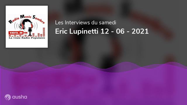 Eric Lupinetti 12 - 06 - 2021 смотреть онлайн