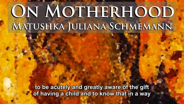 Matushka Juliana Schmemann On Motherhood