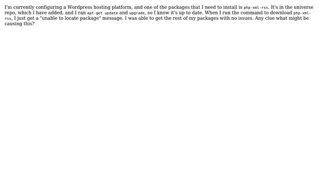 I get the "unable to locate package" message when trying to install php-xml-rss, even though I... смотреть онлайн