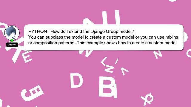 PYTHON : How do I extend the Django Group model? смотреть онлайн
