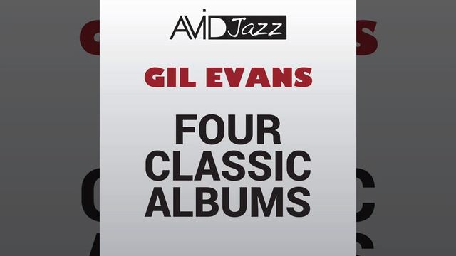 Gil Evans, Gil Evans Orchestra - Stratusphunk (Out Of The Cool) (Remastered)