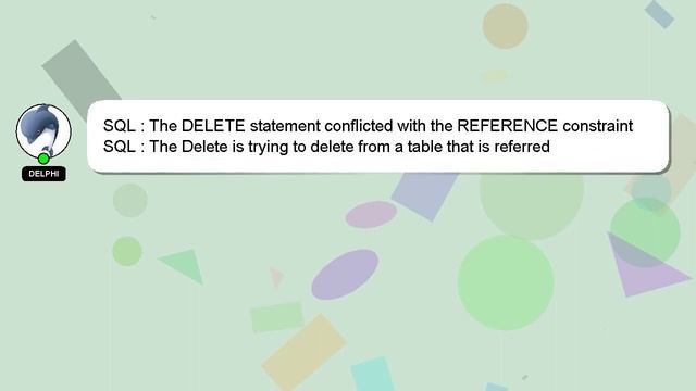 SQL : The DELETE statement conflicted with the REFERENCE constraint смотреть онлайн