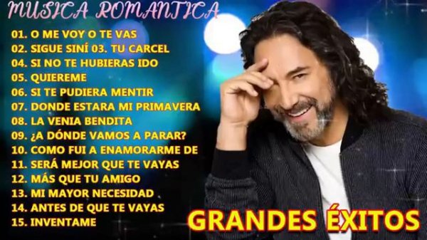 MARCO ANTONIO SOLIS EXITOS MUSICA ROMANTICOS - MARCO ANTONIO SOLIS 15 GRANDES EXITOS ALBUM COMPLETO