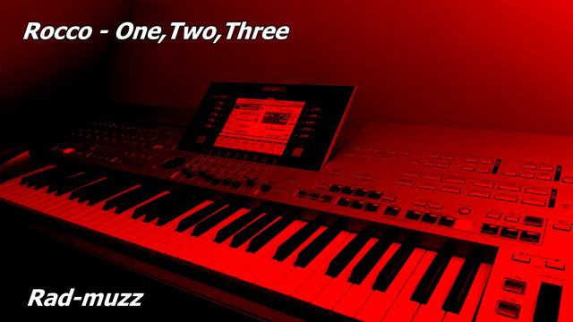 Rocco - One,Two,Three | Rad-Muzz | Retro track on Yamaha TYROS 4 смотреть онлайн