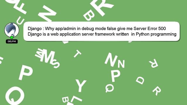 Django : Why app/admin in debug mode false give me Server Error 500 смотреть онлайн