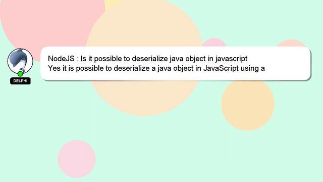 NodeJS : Is it possible to deserialize java object in javascript смотреть онлайн