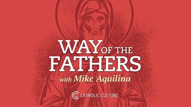 33—Ambrose of Milan: How the Church Regards the State | Way of the Fathers with Mike Aquilina смотреть онлайн
