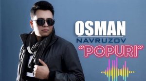 Osman Navruzov - Popuri 2022 | Осман Наврузов - Попури 2022
