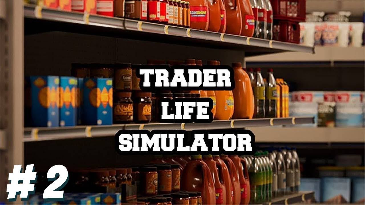 ПЕРВЫЕ ПРОБЛЕМЫ ▶ Trader Life Simulator 2 #2 смотреть онлайн