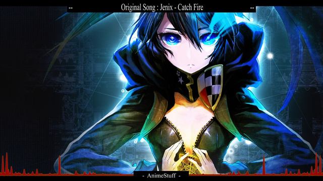 Nightcore - Catch Fire