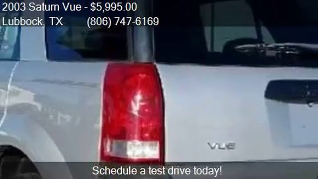 2003 Saturn Vue Base AWD 4dr SUV For Sale In Lubbock, TX 794