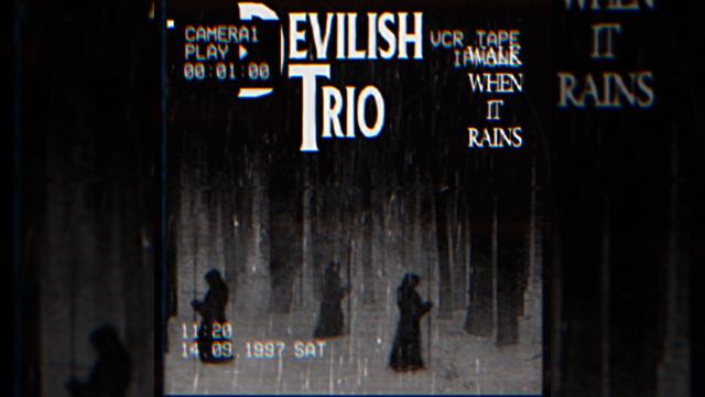 DEVILISH TRIO - WALK WHEN IT RAINS (INSTRUMENTAL BY DJ UNSACRED MAKER X DJ ANDROMANE)