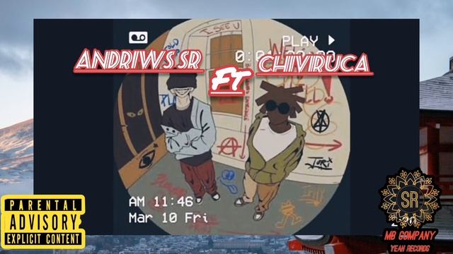 CHIVIRUCA ?FT ANDRIWS SR?//LO BUENO // смотреть онлайн