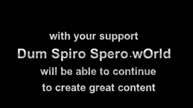 Support Dum Spiro Spero wOrld Through Patreon смотреть онлайн