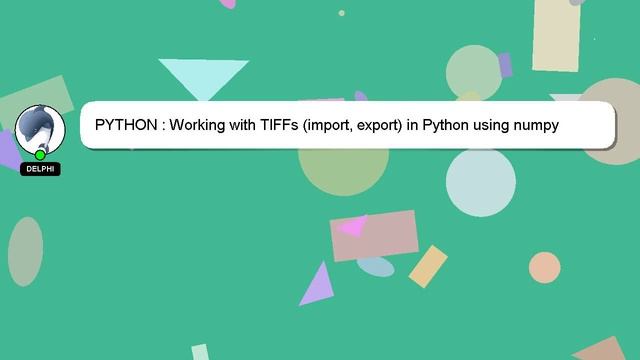 PYTHON : Working with TIFFs (import, export) in Python using numpy смотреть онлайн