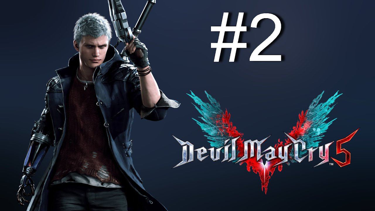 Прохождение игры Devil May Cry 5 #2 смотреть онлайн