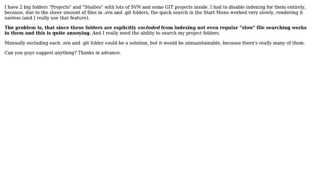 How to efficiently exclude .svn and .git folders in Windows 10 indexing? смотреть онлайн