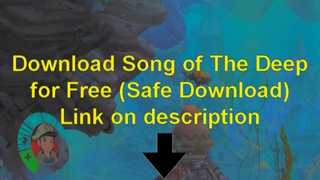 Download Song of The Deep PC For Free (Safe Download) смотреть онлайн