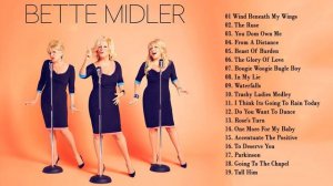 Bette Midler Greatest Hits Playlist - Best Country Songs Of Bette Midler