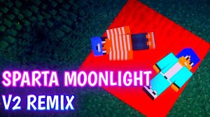 Временной континуум Minecraft фильм (Sparta Moonlight V2 Remix)