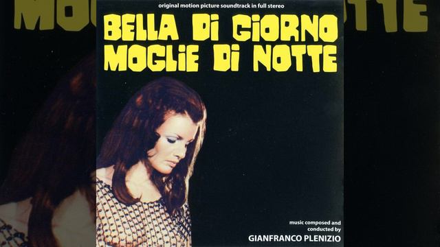 Bella Di Giorno Moglie Di Notte (Wife by Night) [Original Soundtrack] (1971) смотреть онлайн