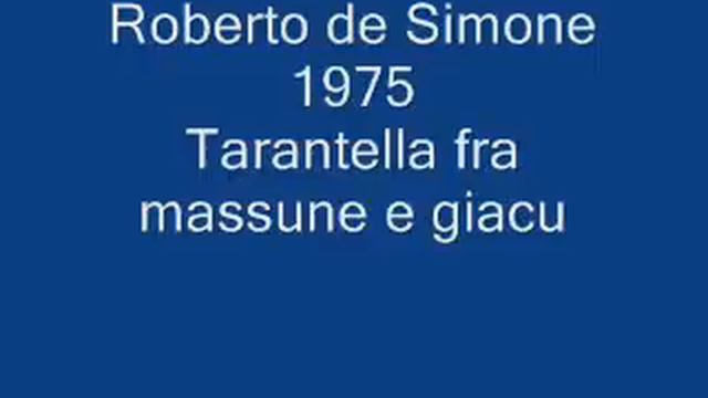 Roberto de Simone 1975 Tarantella fra massune e giacubin Niente e cambiato. смотреть онлайн