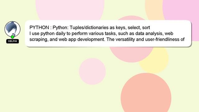 PYTHON : Python: Tuples/dictionaries as keys, select, sort смотреть онлайн