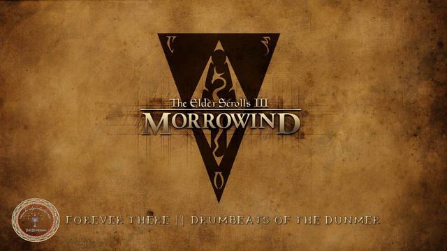 The Elder Scrolls III: Morrowind - OST - Forever There - Drumbeats of the Dunm смотреть онлайн