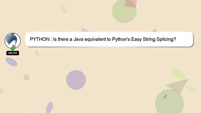 PYTHON : Is there a Java equivalent to Python's Easy String Splicing? смотреть онлайн