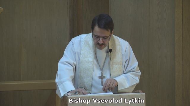 Sermon By Bishop Vsevolod Lytkin