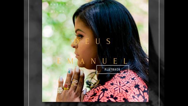 DEUS EMANUEL - PLAYBACK | VANESSA SILVA OFICIAL смотреть онлайн