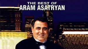 Aram Asatryan (Արամ Ասատրյան) - Ankakh Hayastan (sharan)