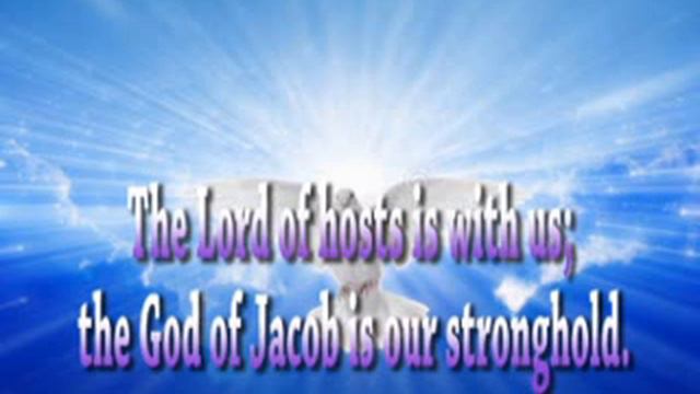 THE LORD OF HOSTS IS WITH US; THE GOD OF JACOB IS OUR STRONGHOLD Responsorial Psalm 46;2 9 смотреть онлайн