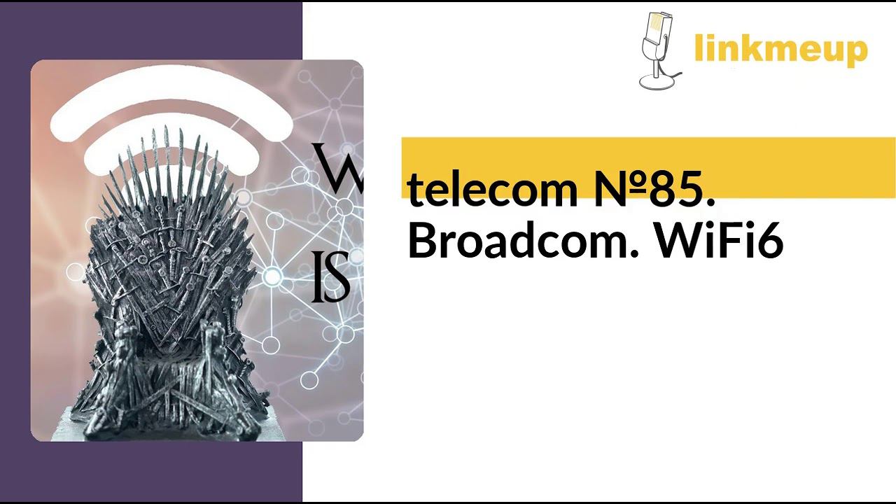 telecom №85. Broadcom. WiFi6 смотреть онлайн