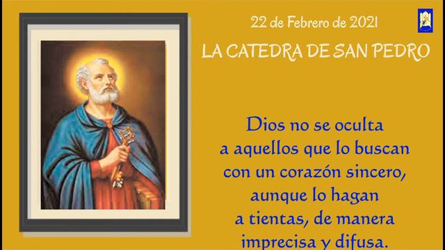 22 de Febrero, La Catedra de San Pedro. Cita del Evangelio cantada, reflexión y propósito. смотреть онлайн