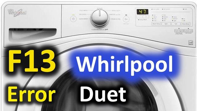 F13 Error Code SOLVED!!! Whirlpool Duet Front Load Washer Washing Machine FI3 смотреть онлайн