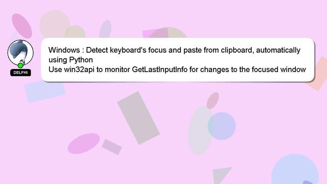 Windows : Detect keyboard's focus and paste from clipboard, automatically using Python смотреть онлайн