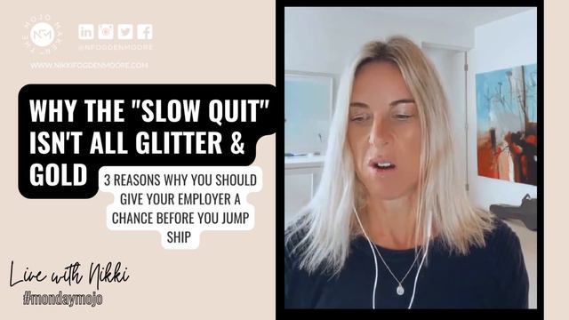 Why the slow quit is not all Glitter and Gold 3 reasons to give your employer a chance смотреть онлайн
