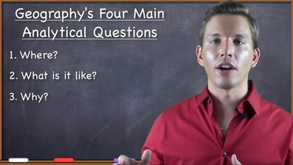 Geography's Deeper Analytical Questions - What is Geography? (5/7)