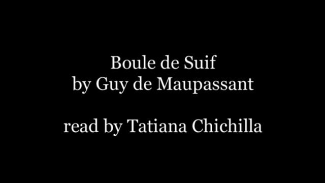 Boule de Suif by GUY DE MAUPASSANT Audiobook - Tatiana Chichilla смотреть онлайн