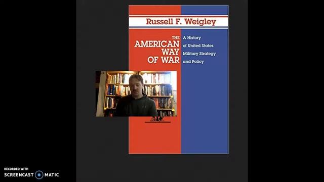 Grad Student Reviews: Weigley's "The American Way of War" смотреть онлайн