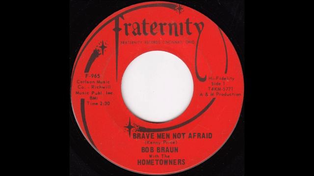 Bob Braun - Brave Men Not Afraid смотреть онлайн