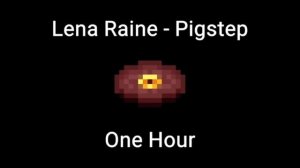 Pigstep by Lena Raine 1 hour Minecraft music disk