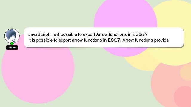 JavaScript : Is it possible to export Arrow functions in ES6/7? смотреть онлайн