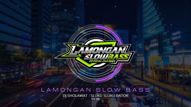 DJ SHOLAWAT SLUKU SLUKU BATOK SLOW FULL BASS смотреть онлайн