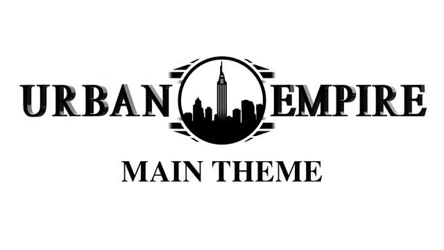 Urban Empire OST - Main Theme (Urban Empire) смотреть онлайн
