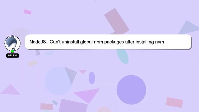 NodeJS : Can't uninstall global npm packages after installing nvm смотреть онлайн