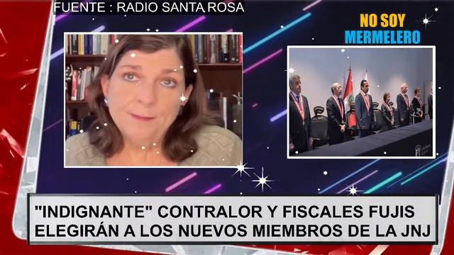 "INDIGNANTE" CONTRALOR Y FISCALES FUJIS ELEGIRÁN A LOS NUEVOS MIEMBROS DE LA JNJ смотреть онлайн